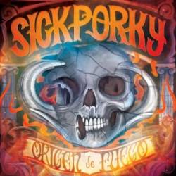 Sick Porky : Origen de Fuego